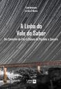 A Linha do Vale do Sabor - Preview