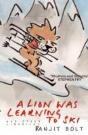 A Lion Was Learning To Ski, And Other Limericks - Preview