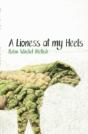 A Lioness At My Heels - Preview