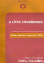 A Lírica Trovadoresca - Preview