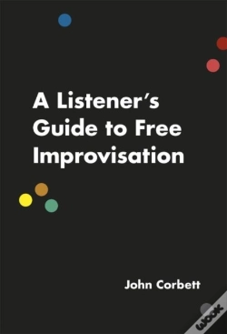 Capa do artigo A Listener'S Guide To Free Improvisation