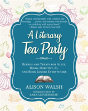 A Literary Tea Party - Preview