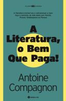 A Literatura, o Bem que Paga!