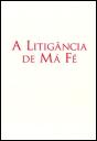A Litigância de Má Fé - Preview