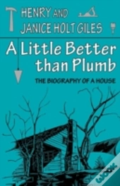 A Little Better Than Plumb