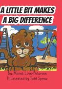 A Little Bit Makes A Big Difference
