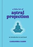 A Little Bit Of Astral Projection