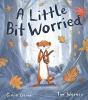 A Little Bit Worried - Preview