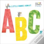 A Little Book About Abcs