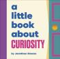 A Little Book About Curiosity - Preview