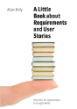 A Little Book About Requirements And User Stories - Preview