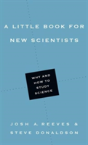 A Little Book For New Scientists Â€“ Why And How To Study Science - Preview
