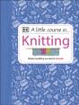 A Little Course In Knitting - Preview