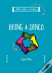 A Little Guide For Teachers: Being A Senco