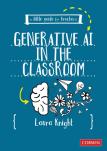 A Little Guide For Teachers: Generative Ai In The Classroom