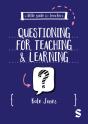 A Little Guide For Teachers: Questioning For Teaching And Learning - Preview