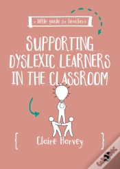 Capa do artigo A Little Guide For Teachers: Supporting Dyslexic Learners In The Classroom