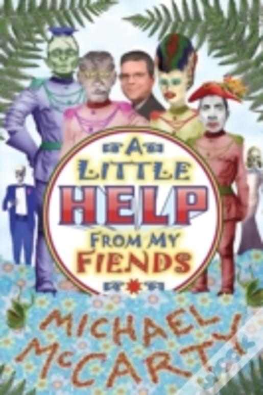 A Little Help From My Fiends