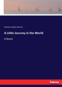 A Little Journey In The World