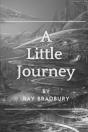 A Little Journey - Preview