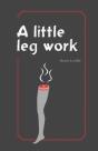 A Little Leg Work - Preview