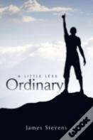 A Little Less Ordinary