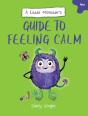 A Little Monsterâ€™S Guide To Feeling Calm - Preview