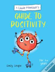 A Little Monsterâ€™S Guide To Positivity