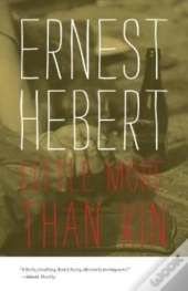 A Little More Than Kin
