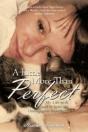 A Little More Than Perfect: My Life With - Preview