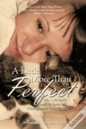 Capa do artigo A Little More Than Perfect: My Life With