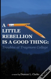 A Little Rebellion Is A Good Thing: Trou