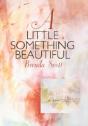 A Little Something Beautiful - Preview