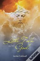 A Little Talk With God