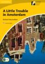 A Little Trouble In Amsterdam Level 2 Elementary/Lower-Intermediate American English - Preview