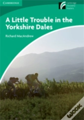 A Little Trouble In The Yorkshire Dales Level 3 Lower-Intermediate American English