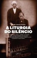A Liturgia do Silêncio