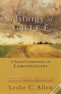 Capa do artigo A Liturgy Of Grief Â€“ A Pastoral Commentary On Lamentations
