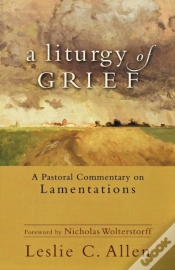 Capa do artigo A Liturgy Of Grief Â€“ A Pastoral Commentary On Lamentations