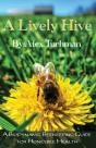 A Lively Hive, A Biodynamic Beekeeping Guide For Honeybee Health - Preview