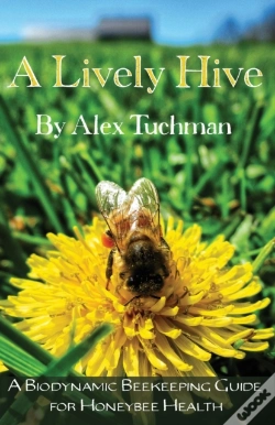 Capa do artigo A Lively Hive, A Biodynamic Beekeeping Guide For Honeybee Health