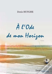 A L'Ode De Mon Horizon