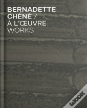 À L'Oeuvre : Bernadette Chéné
