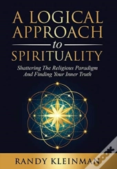 A Logical Approach To Spirituality