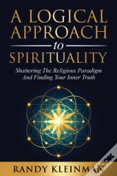A Logical Approach To Spirituality