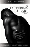 A Loitering Heart