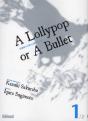 A Lollipop Or A Bullet T01 - Preview