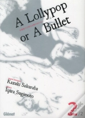 A Lollipop Or A Bullet T.2