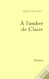 A L'Ombre De Claire