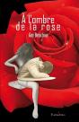 A L'Ombre De La Rose - Preview